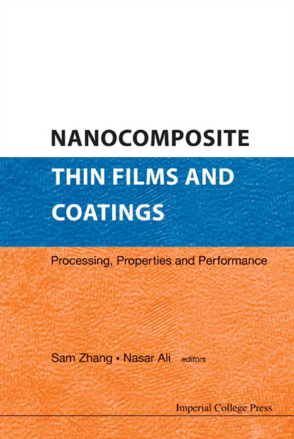 NANOCOMPOSITE THIN FILMS & COATINGS Processing, Properties and Performance 