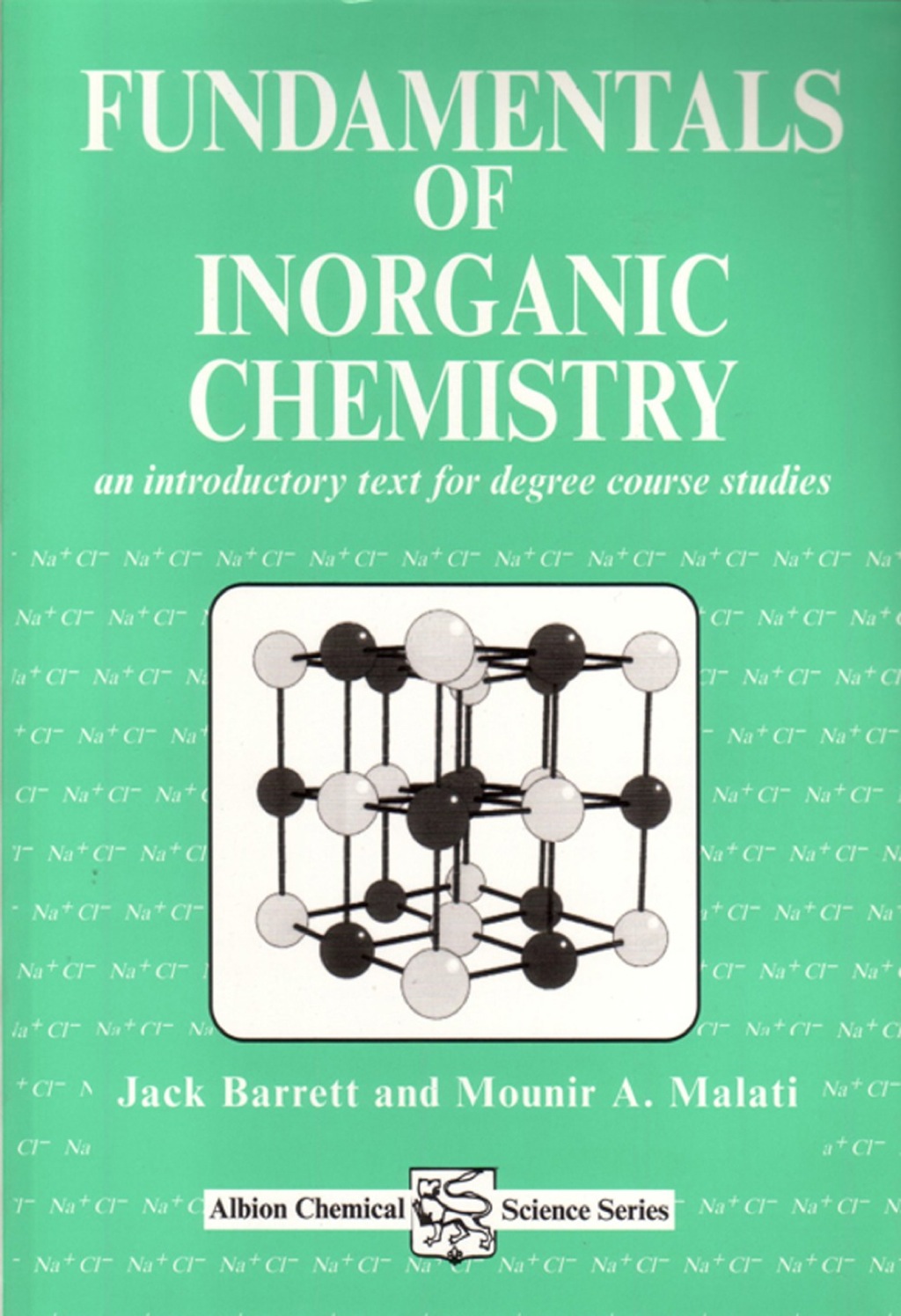Fundamentals of Inorganic Chemistry: An Introductory Text for Degree Studies 