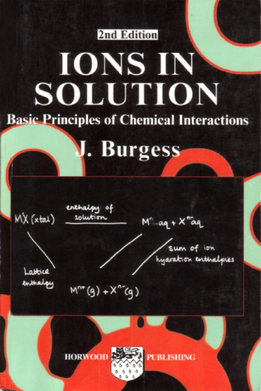 Ions in Solution: Basic Principles of Chemical Interactions 