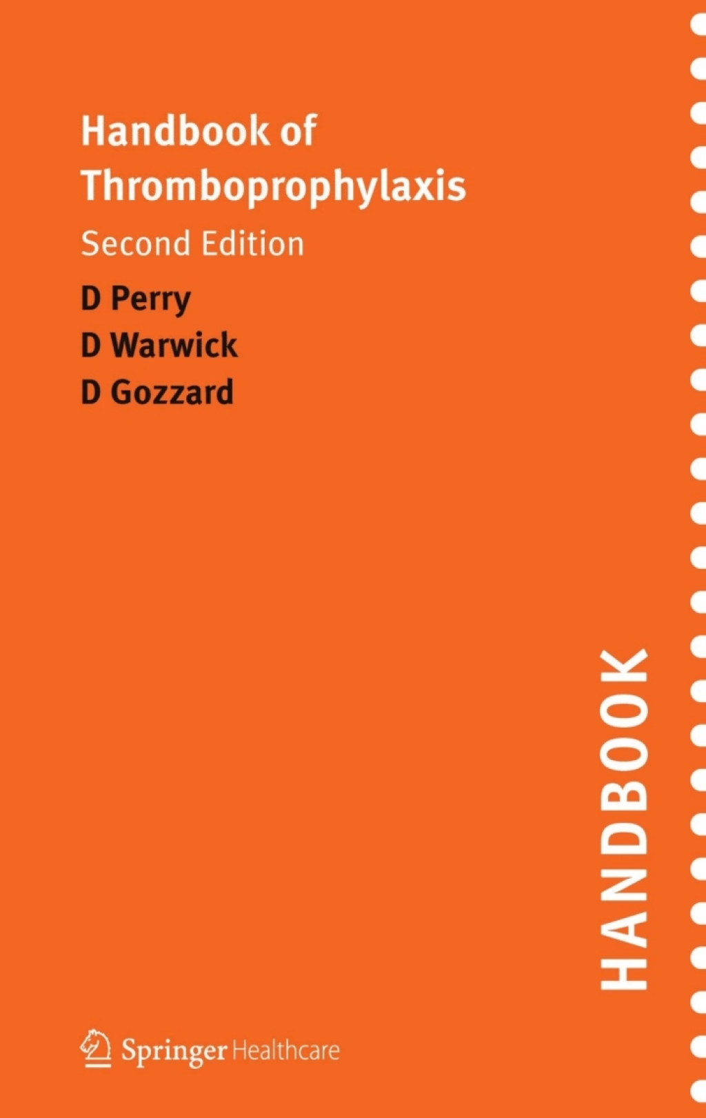 Handbook of Thromboprophylaxis Second Edition 2nd Edition