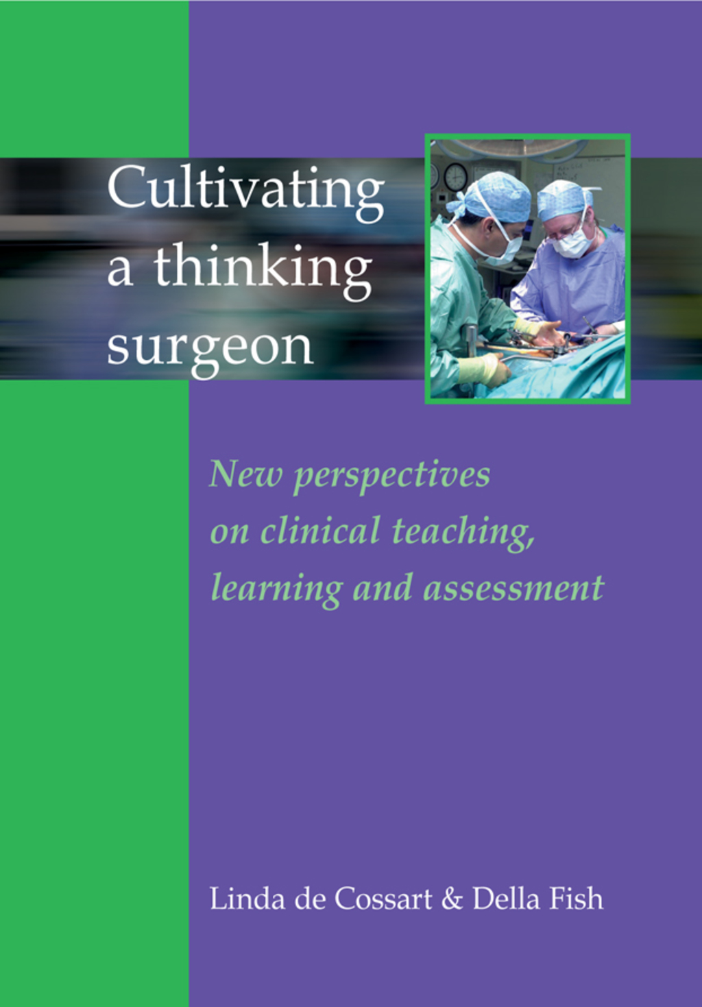 Cultivating a Thinking Surgeon 1st Edition