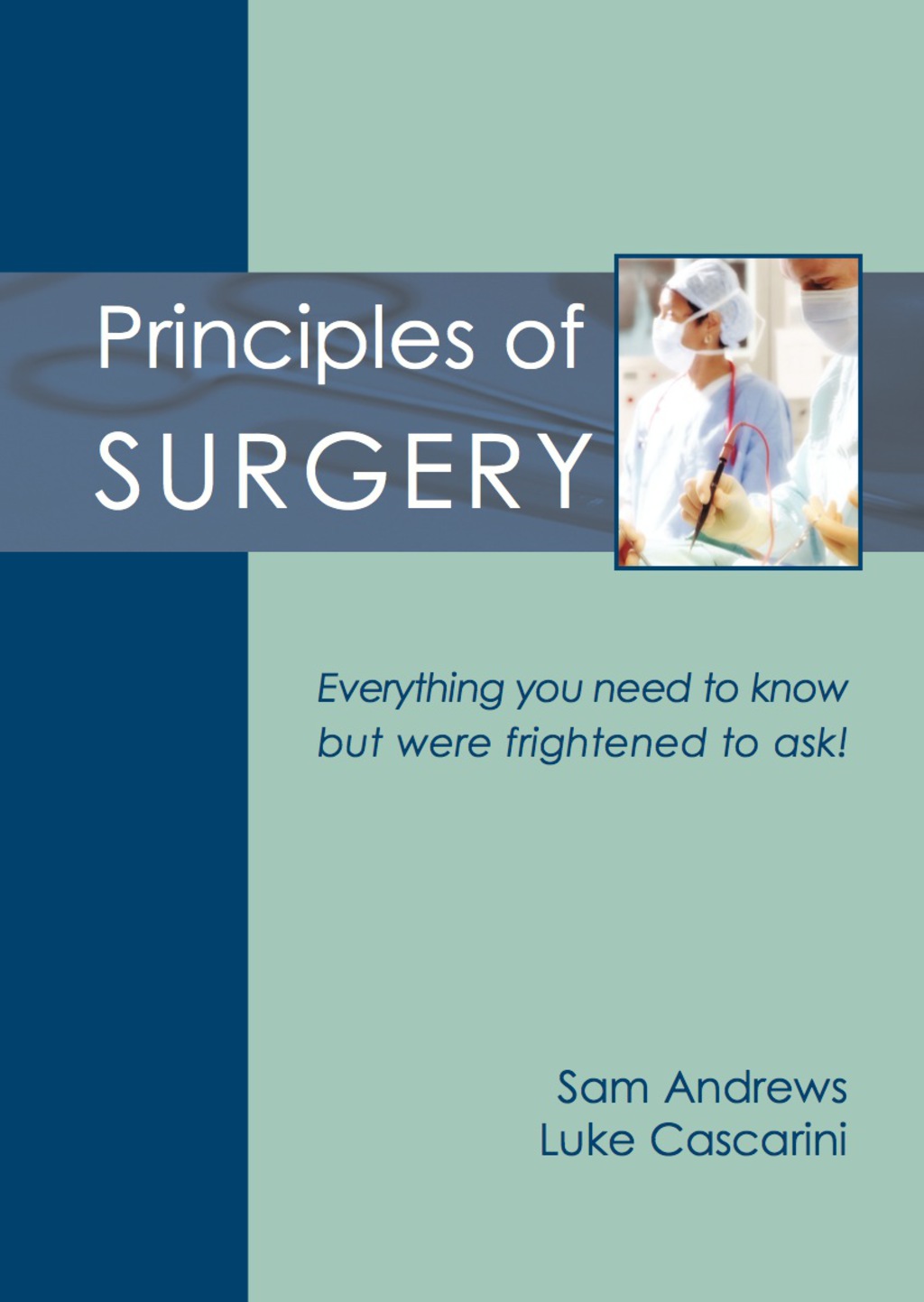 Principles of Surgery 1st Edition