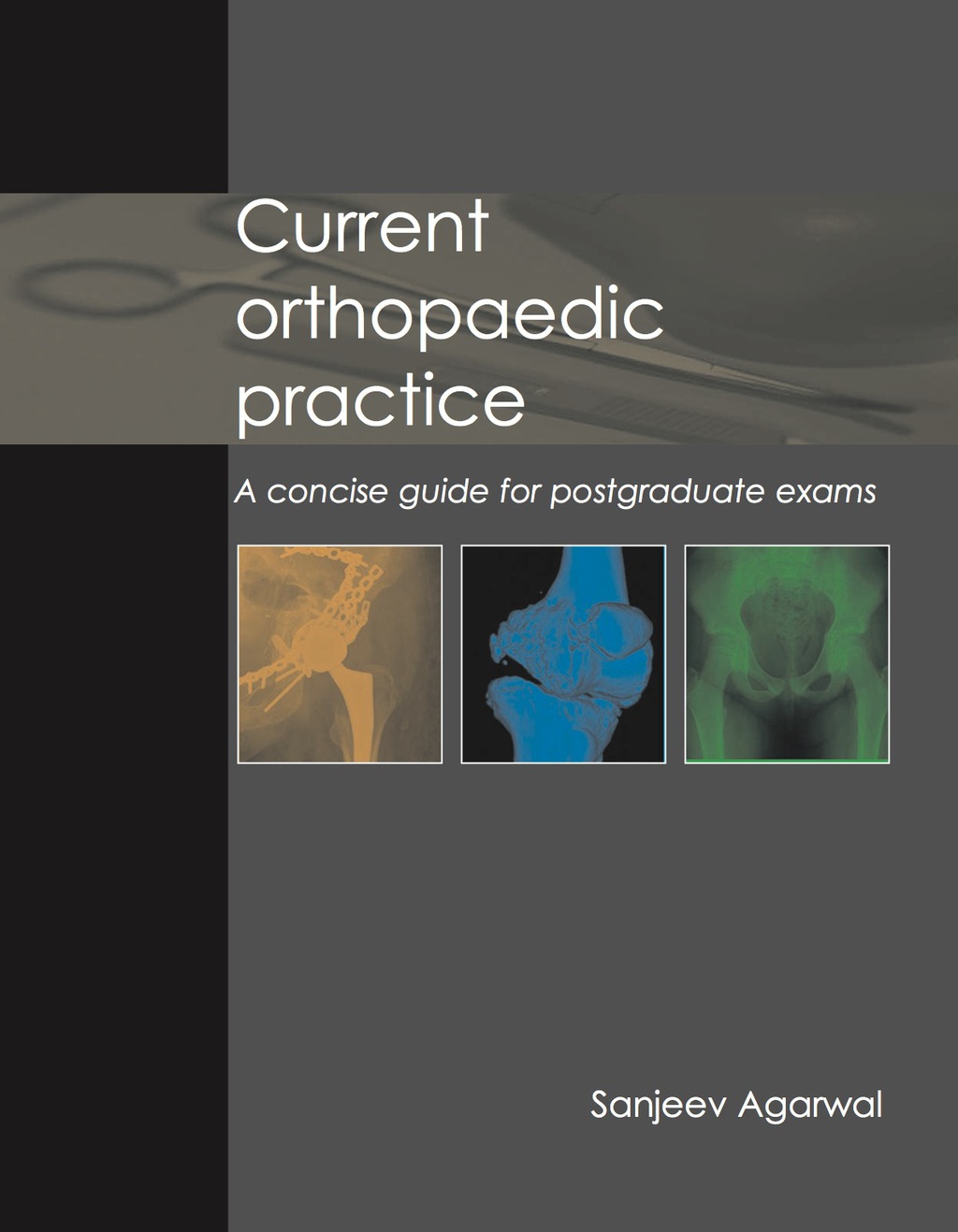 Current Orthopaedic Practice 1st Edition