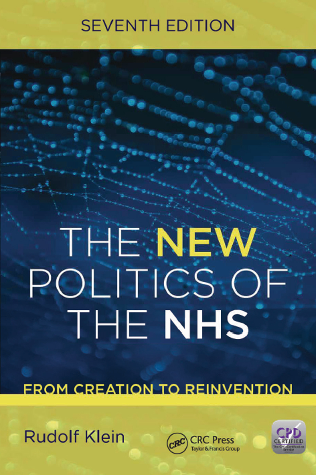 The New Politics of the NHS, Seventh Edition 7th Edition