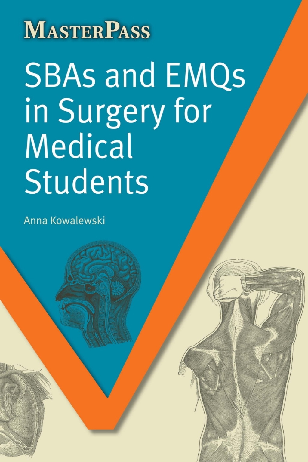 SBAs and EMQs in Surgery for Medical Students 1st Edition