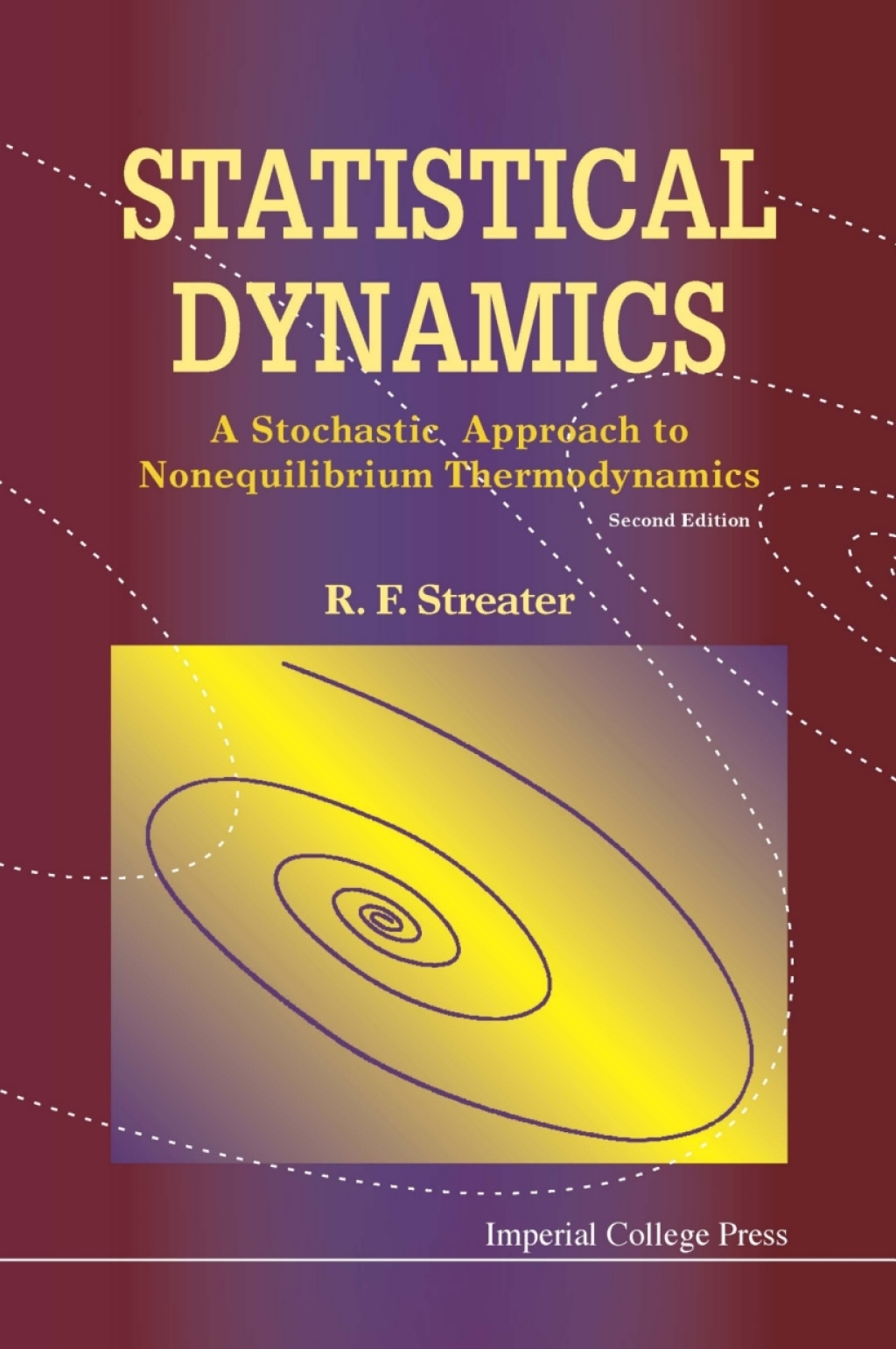 Statistical Dynamics: A Stochastic Approach to Nonequilibrium Thermodynamics 2nd Edition