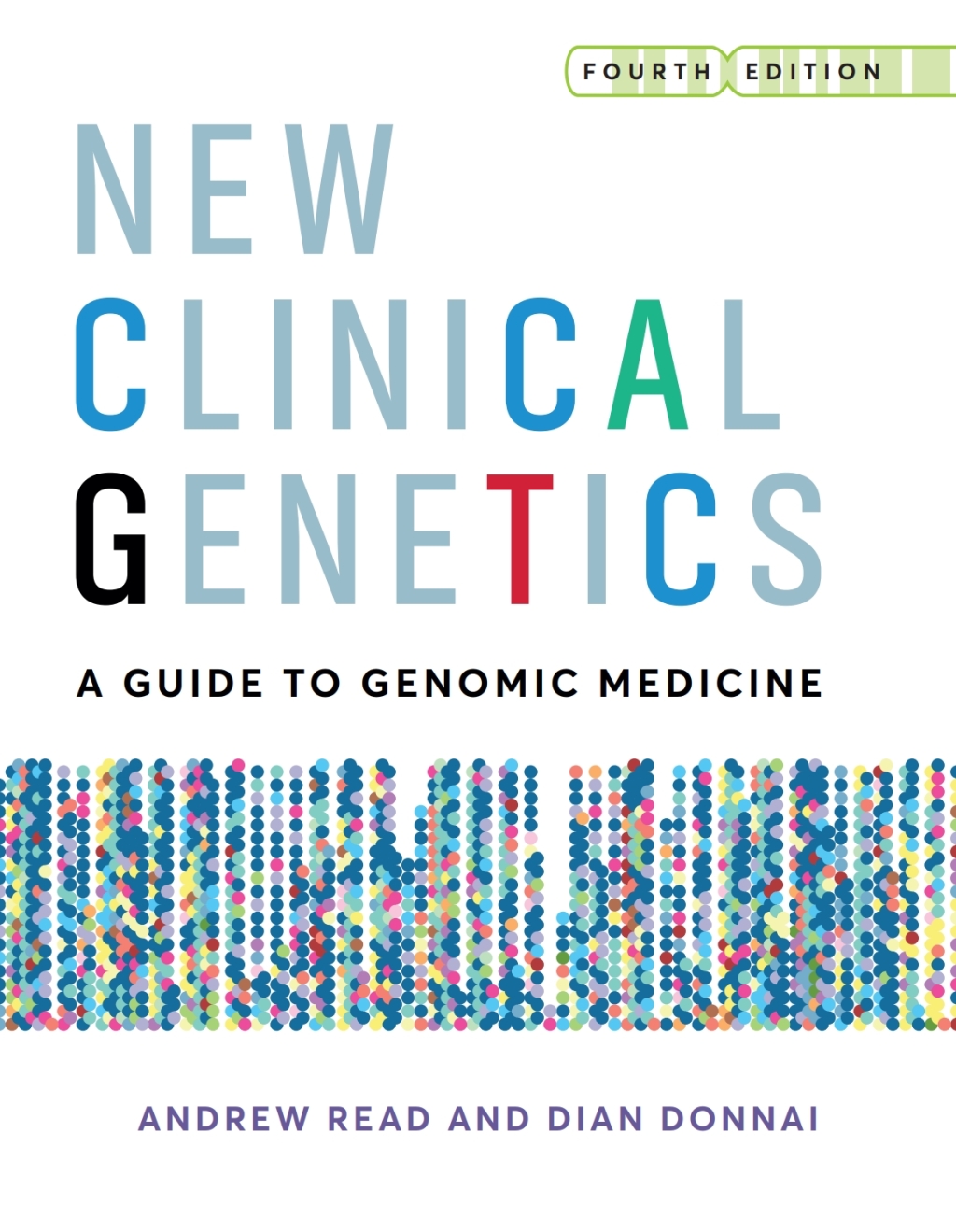 New Clinical Genetics A Guide to Genomic Medicine 4th Edition