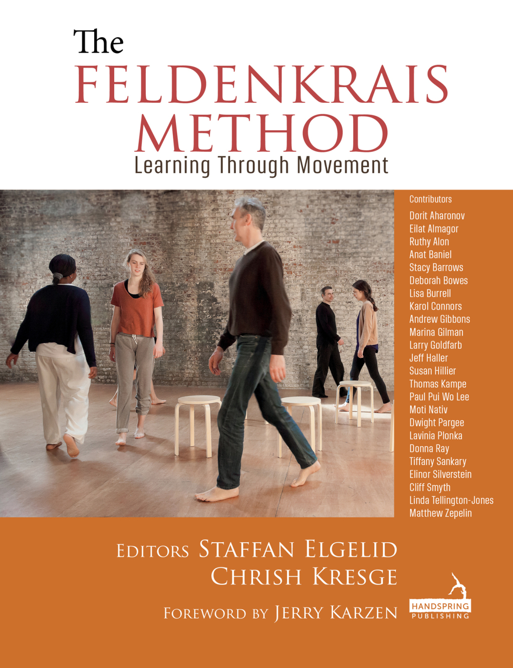 The Feldenkrais Method Learning Through Movement 