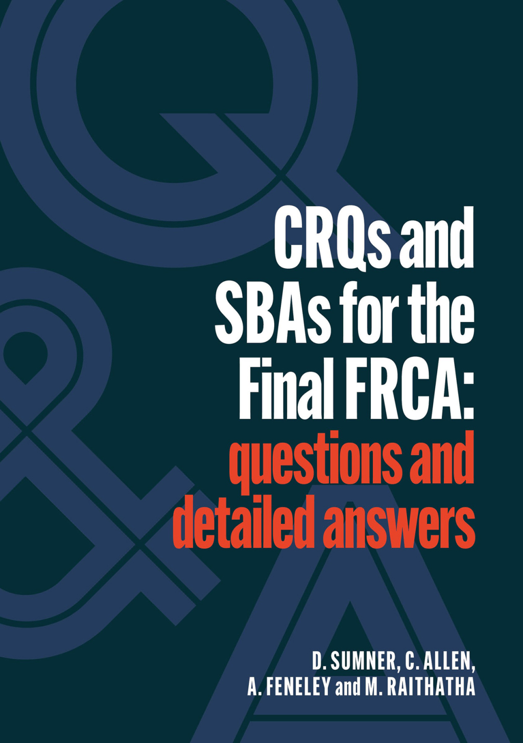 CRQs and SBAs for the Final FRCA Questions and detailed answers 