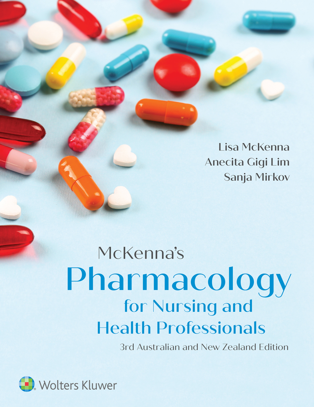 McKenna's Pharmacology For Nursing and Health Professionals 3rd Edition