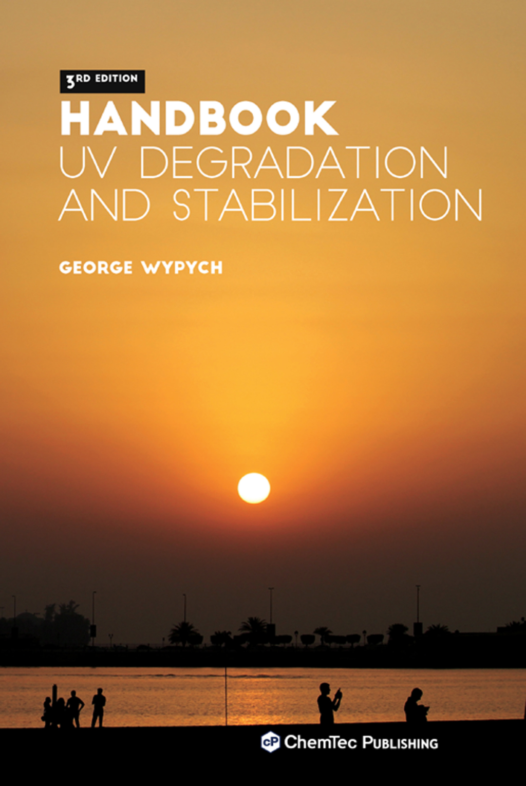 Handbook of UV Degradation and Stabilization 3rd Edition