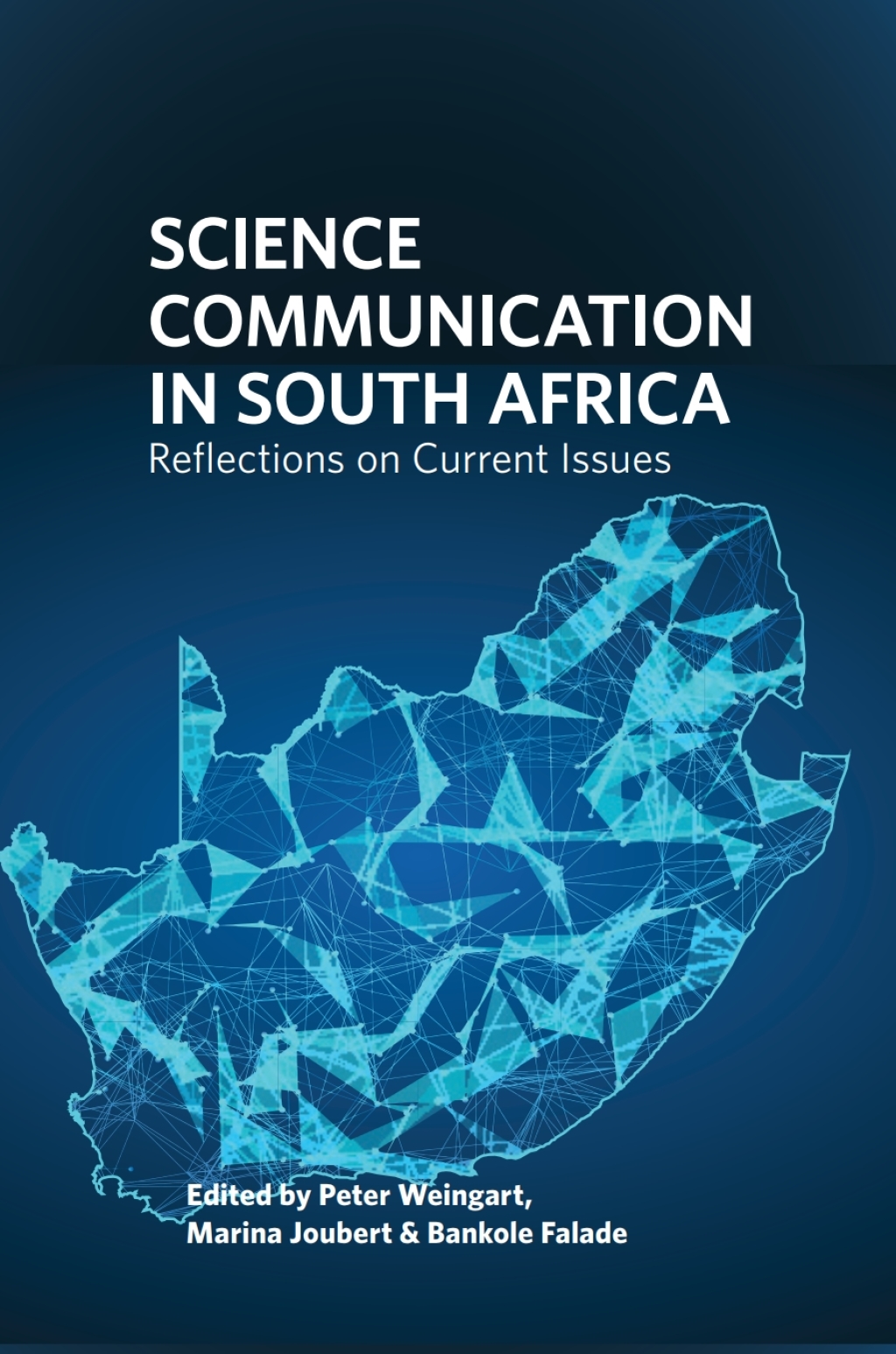Weingart: Science Communication in South Africa Reflections on Current Issues 1st Edition