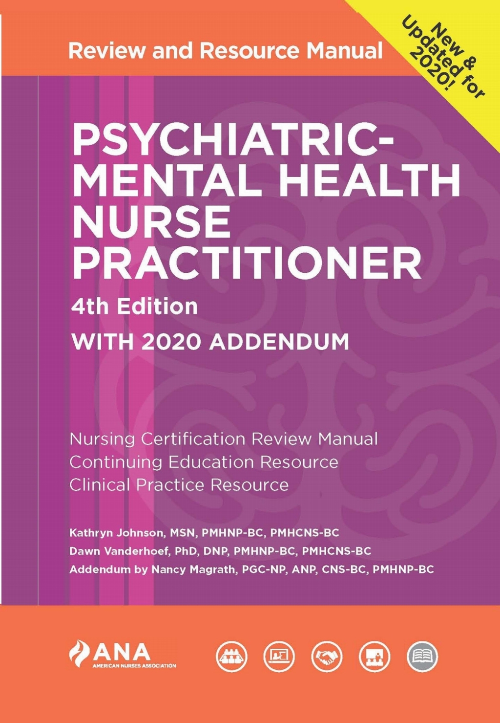 Psychiatric-Mental Health Nurse Practitioner Review and Resource Manual with 2020 Addendum 4th Edition
