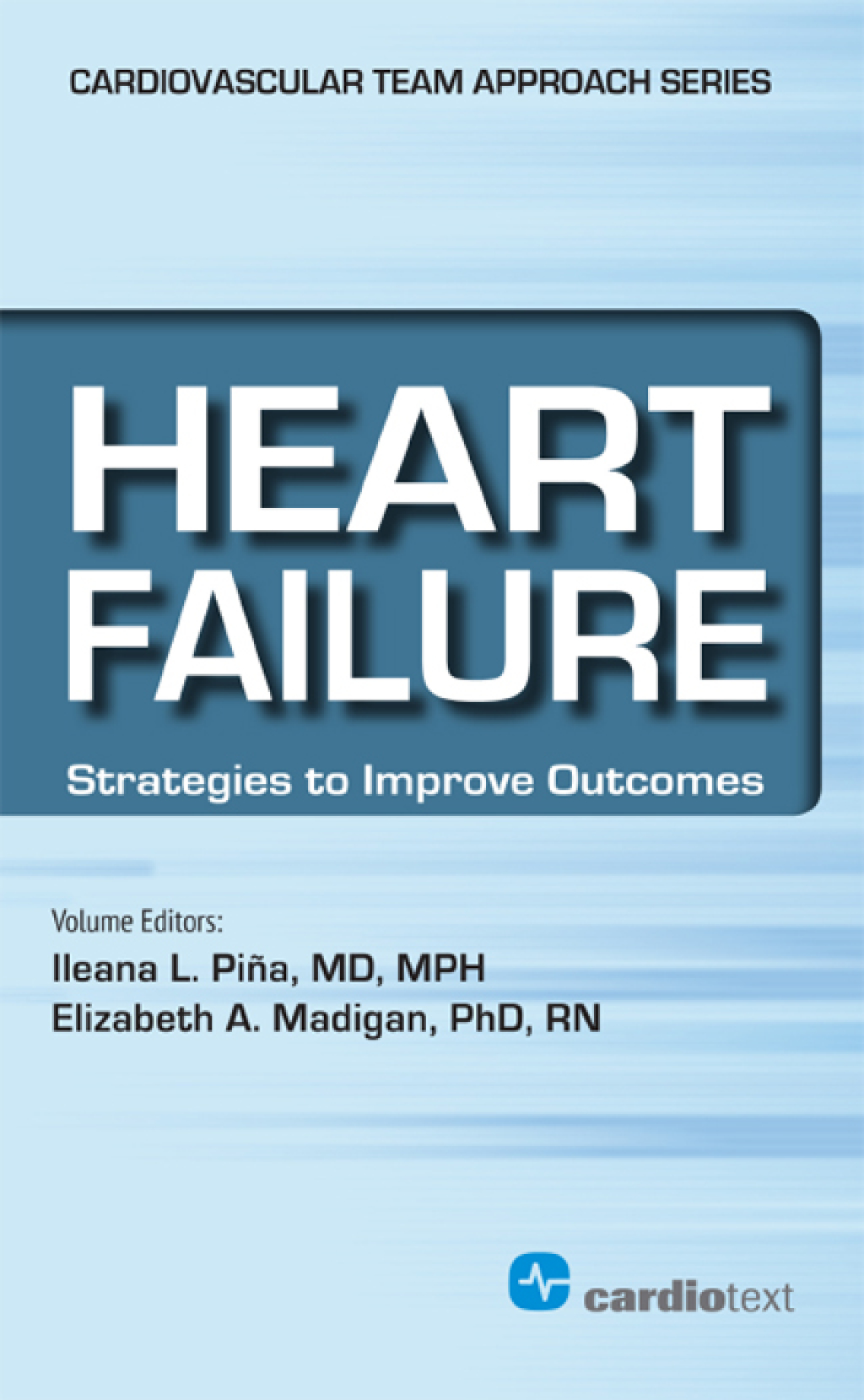 Heart Failure Strategies to Improve Outcomes 1st Edition