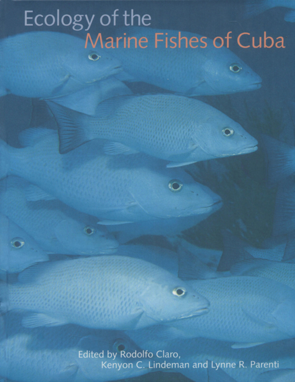 Ecology of the Marine Fishes of Cuba 