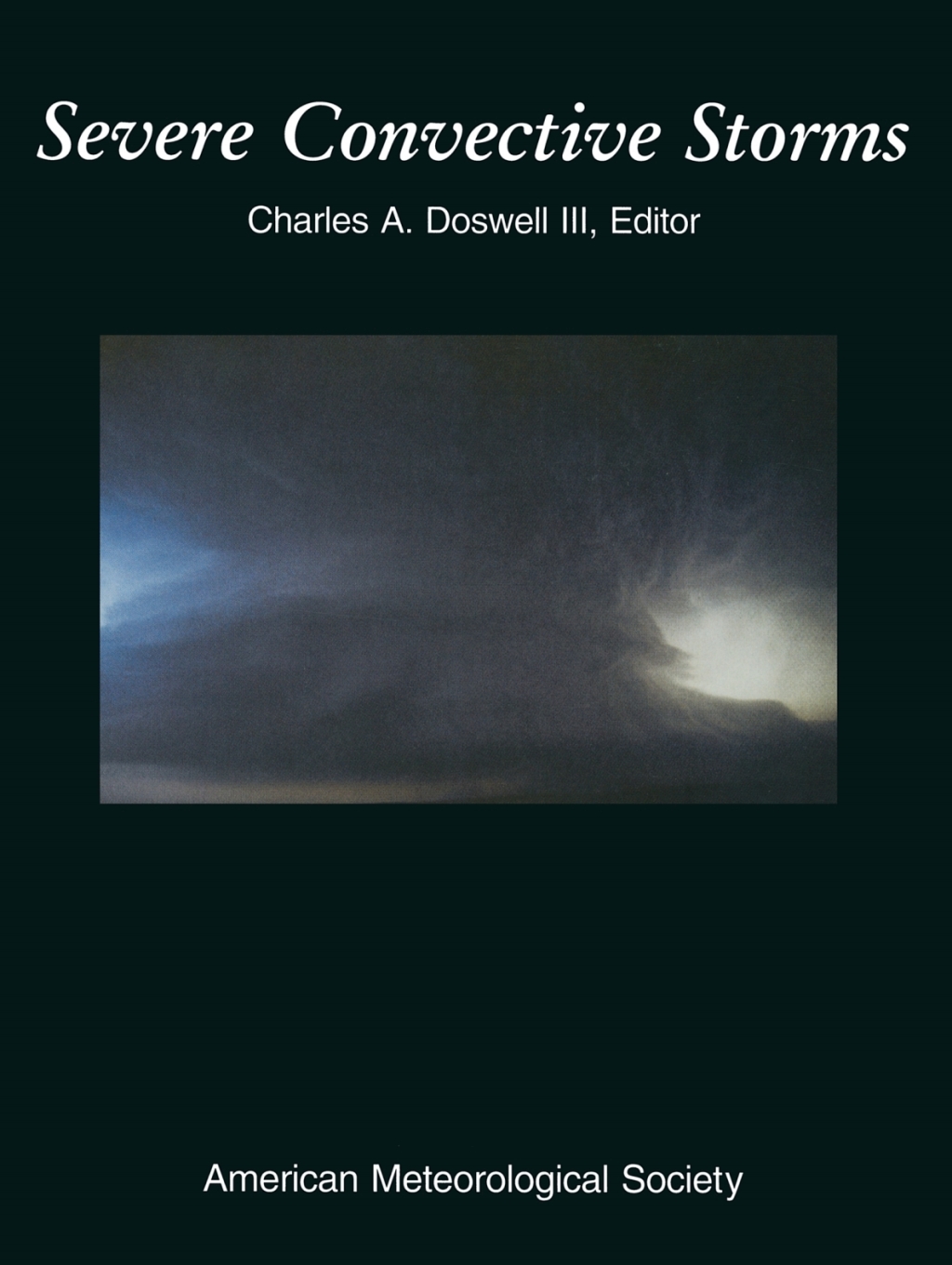 Severe Convective Storms 1st Edition