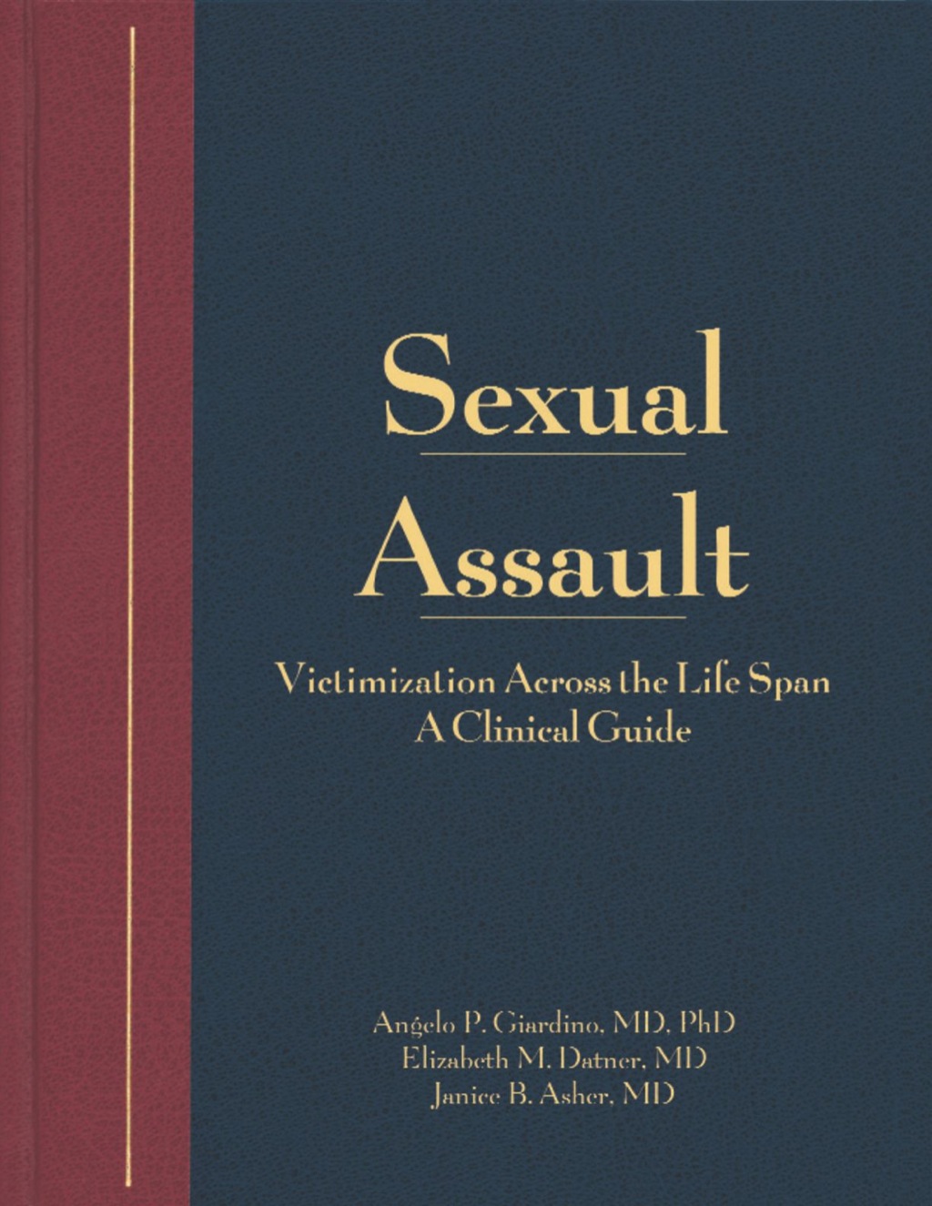 Sexual Assault A Clinical Guide 1st Edition