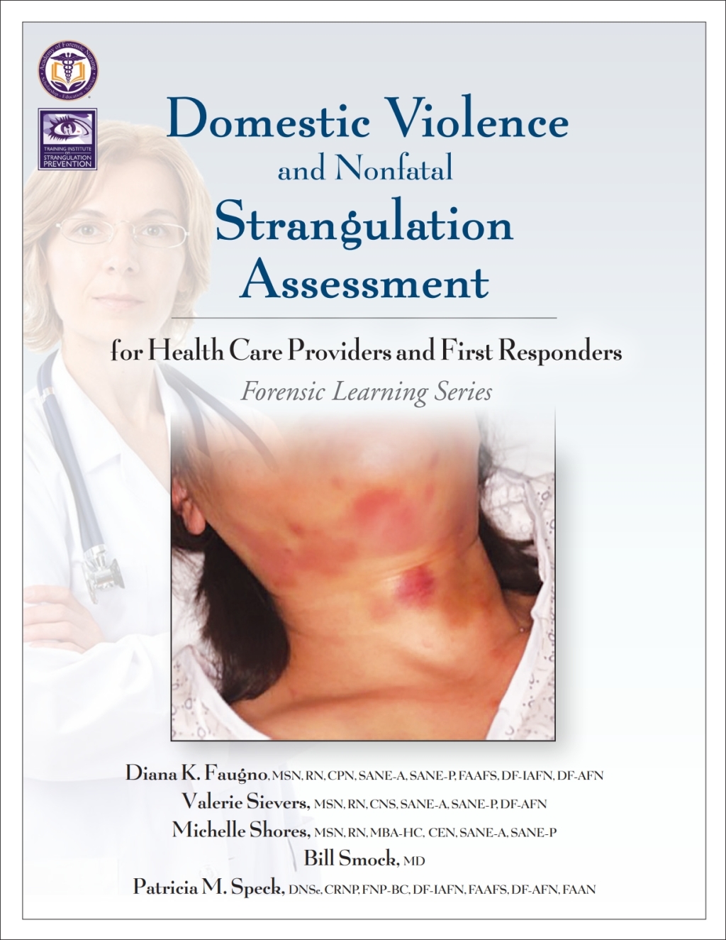 Domestic Violence and Nonfatal Strangulation Assessment for Health Care Providers and First Responders 