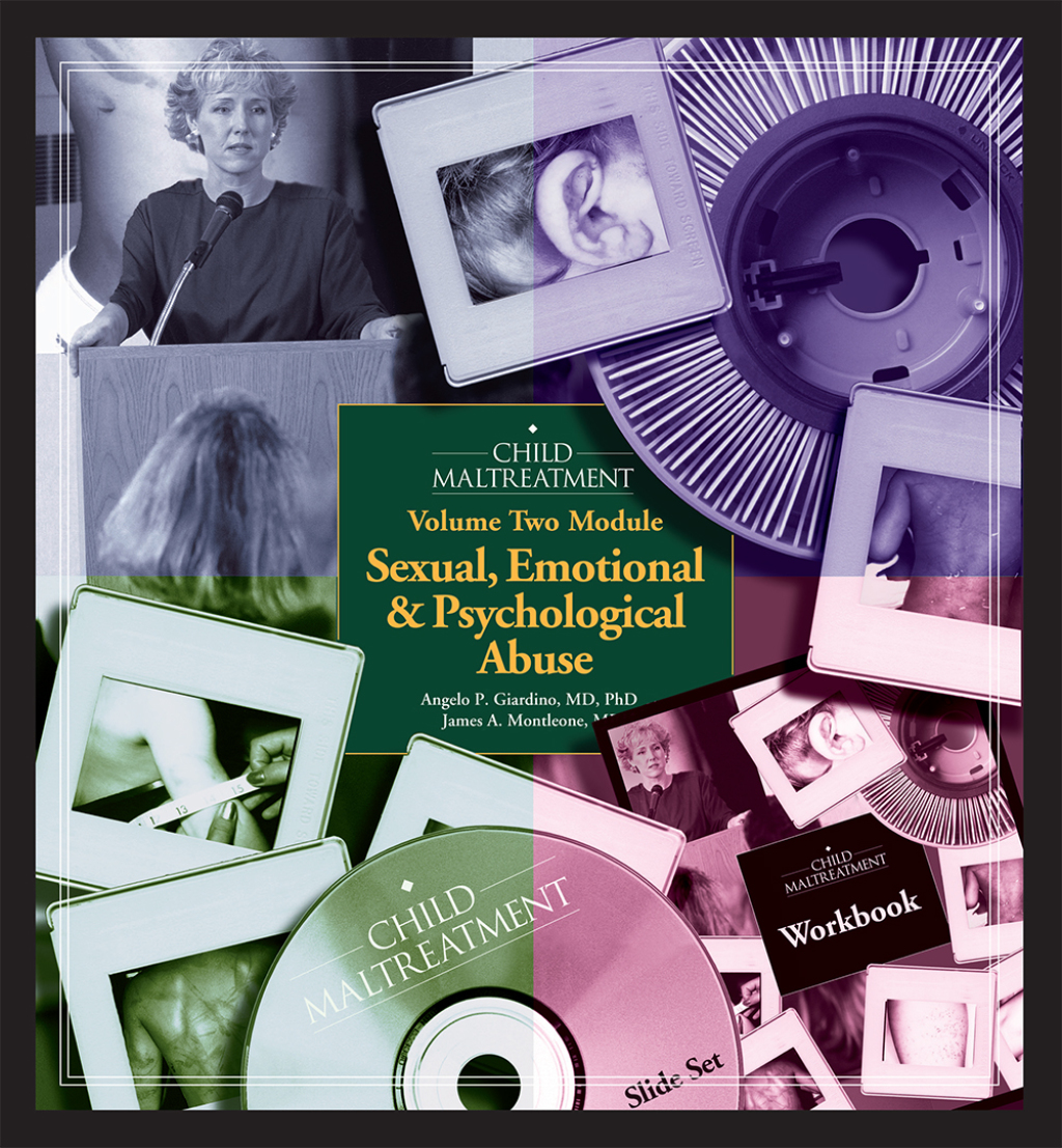 Child Maltreatment, Volume 2 Module Sexual, Emotional & Psychological Abuse 