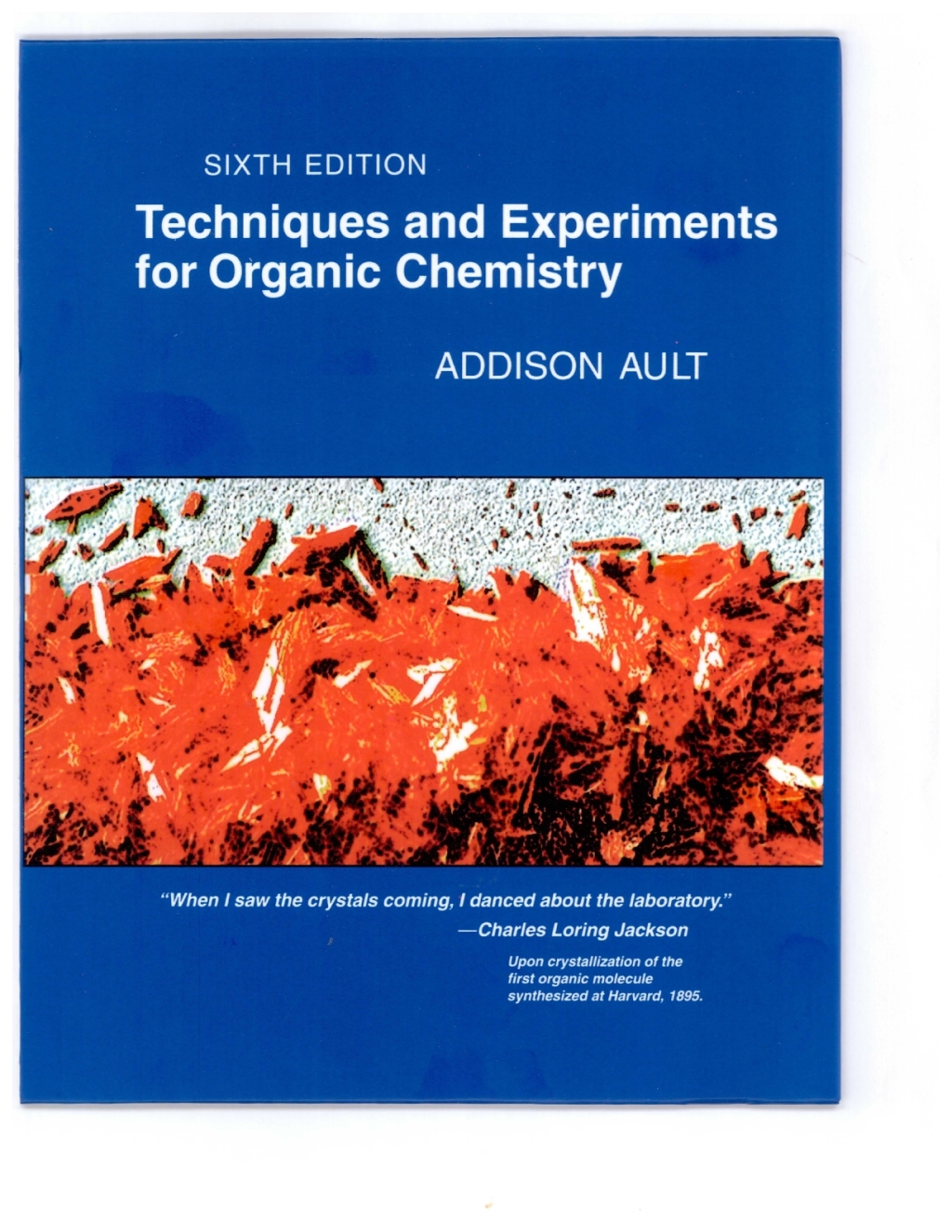 Techniques and Experiments For Organic Chemistry 6th Edition