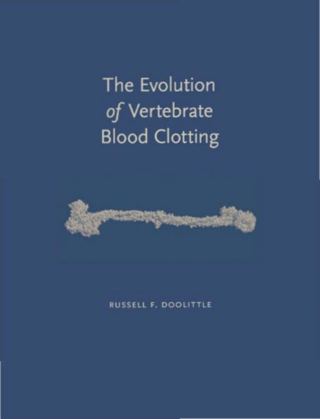 The Evolution of Vertebrate Blood Clotting 1st Edition