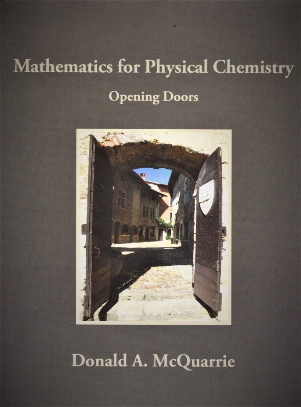 Mathematics for Physical Chemistry Opening Doors 1st Edition