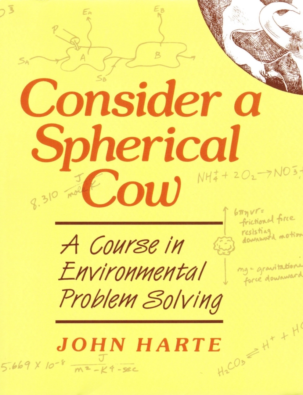 Consider a Spherical Cow A Course in Environmental Problem Solving 1st Edition
