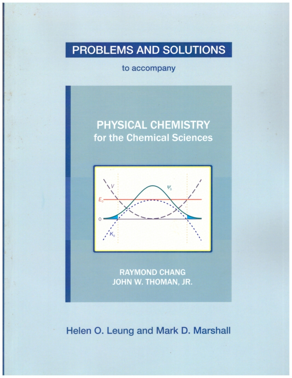 Problems and Solutions to accompany Physical Chemistry for the Chemical Sciences 1st Edition