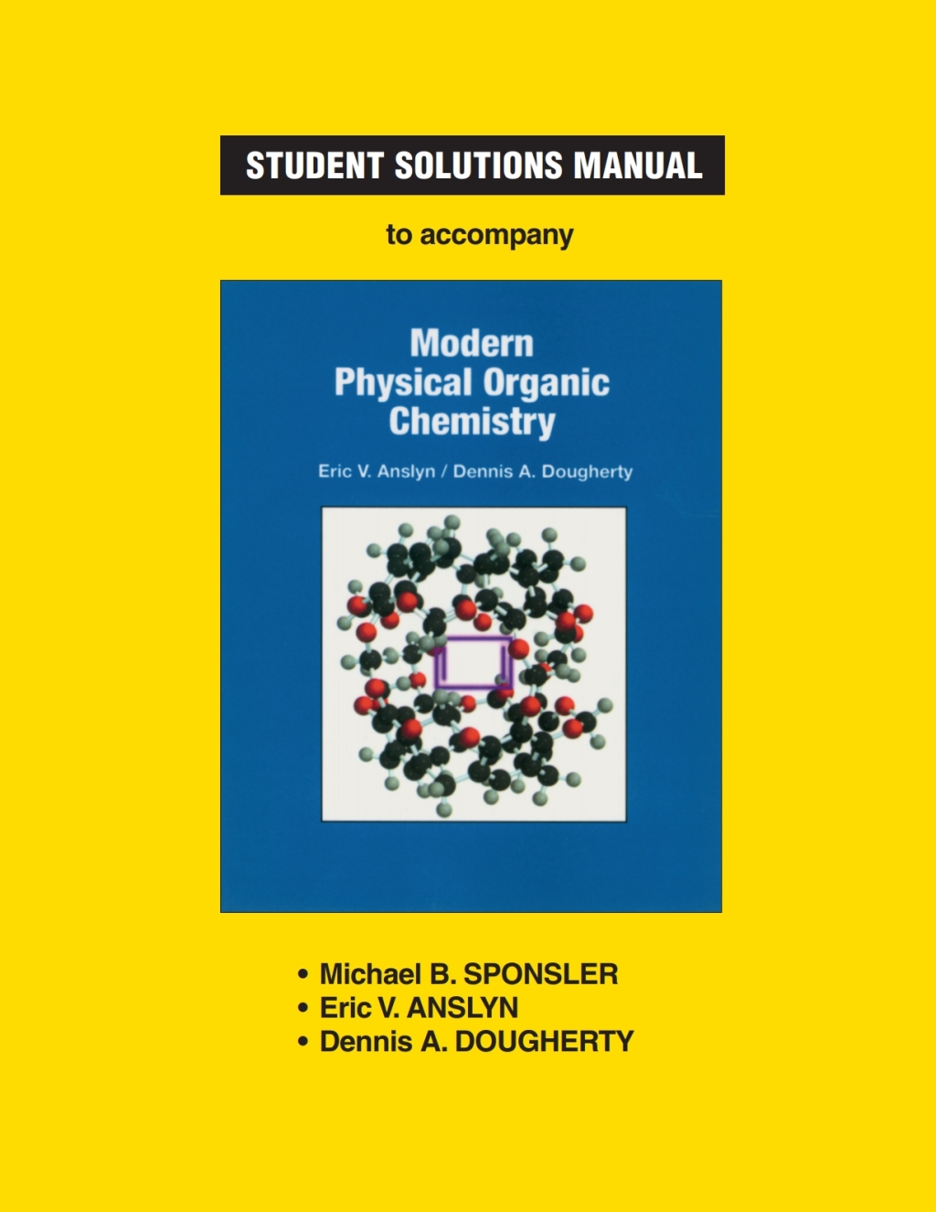 Student Solutions Manual to Accompany Modern Physical Organic Chemistry 1st Edition