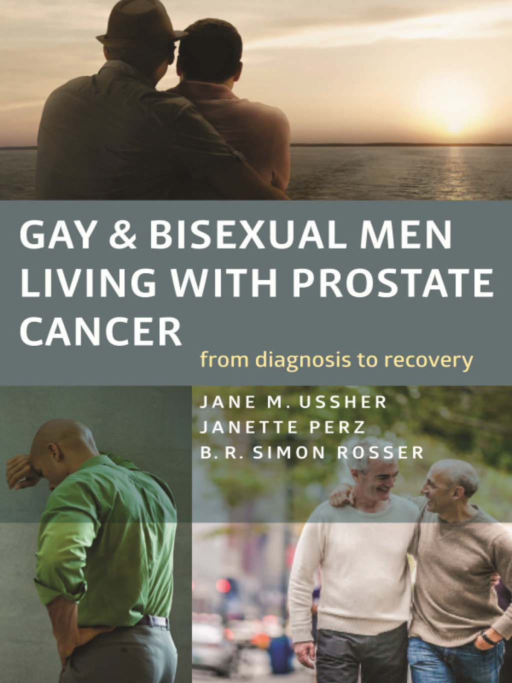 Gay and Bisexual Men Living with Prostate Cancer From Diagnosis to Recovery 