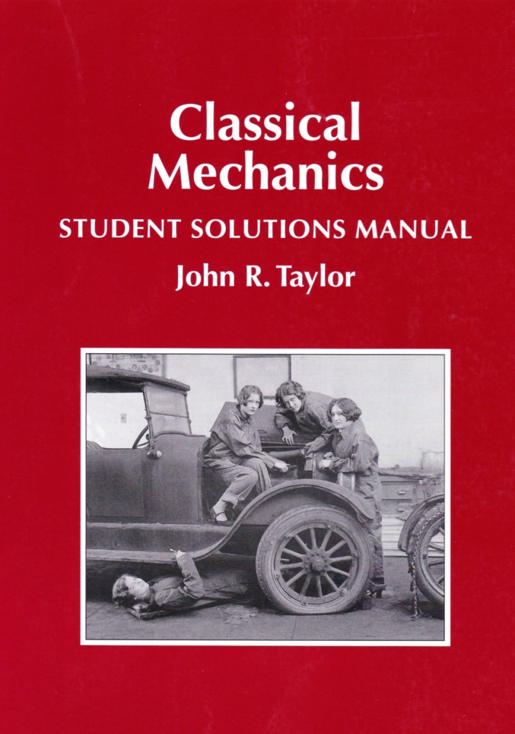 Classical Mechanics Student Solutions Manual 1st Edition