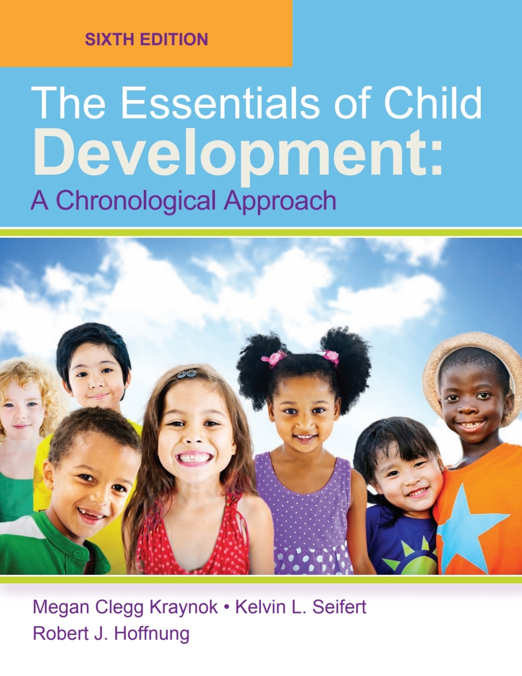 The Essentials of Child Development: A Chronological Approach 6th Edition