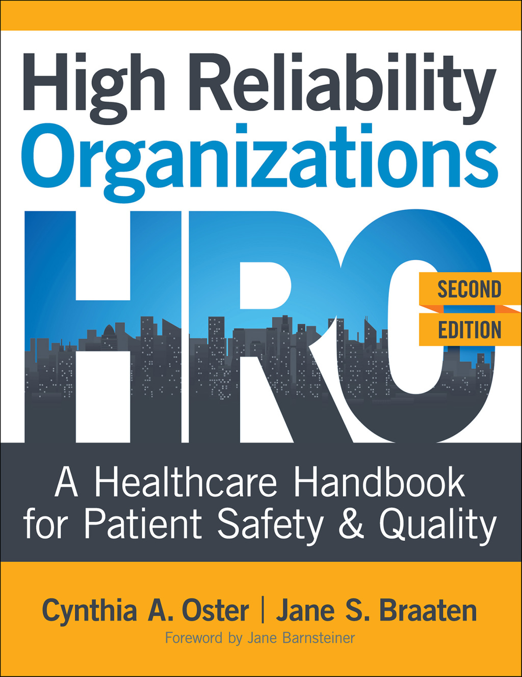 High Reliability Organizations: A Healthcare Handbook for Patient Safety & Quality 2nd Edition