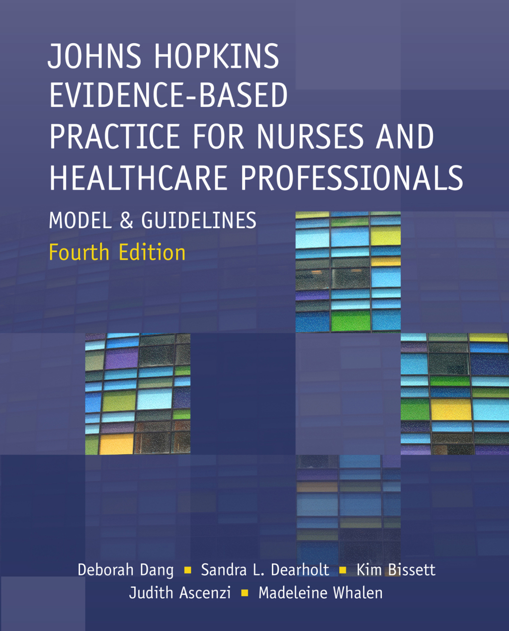 Johns Hopkins Evidence-Based Practice for Nurses and Healthcare Professionals 4th Edition