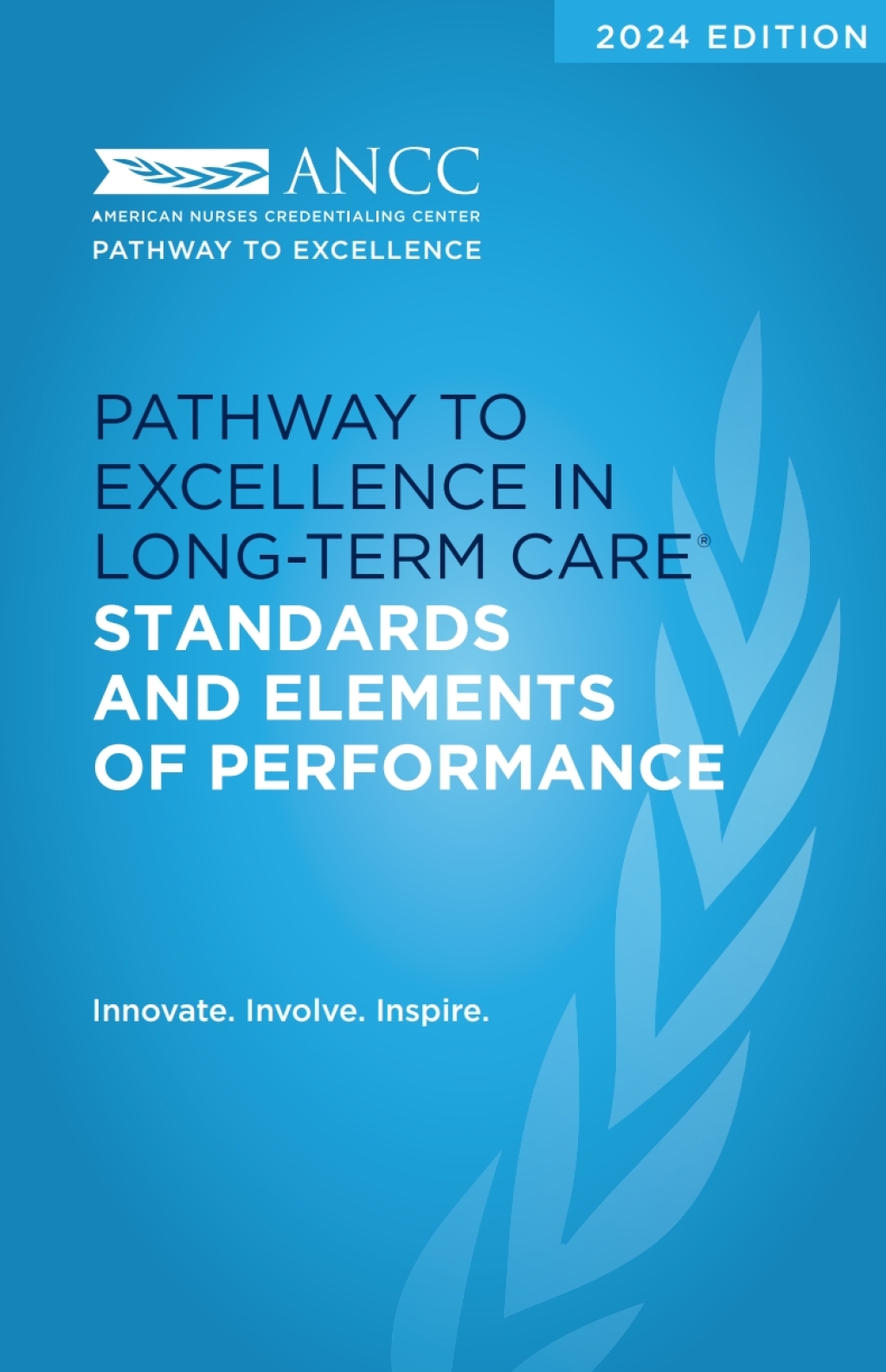 2024 Pathway to Excellence in Long-Term Care Standards and Elements of Performance 