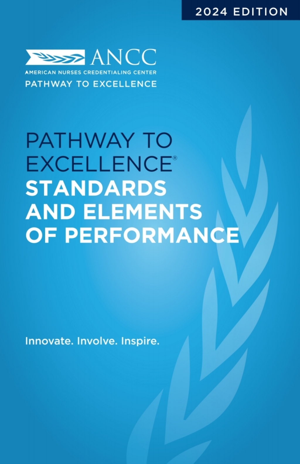 2024 Pathway to Excellence Standards and Elements of Performance 