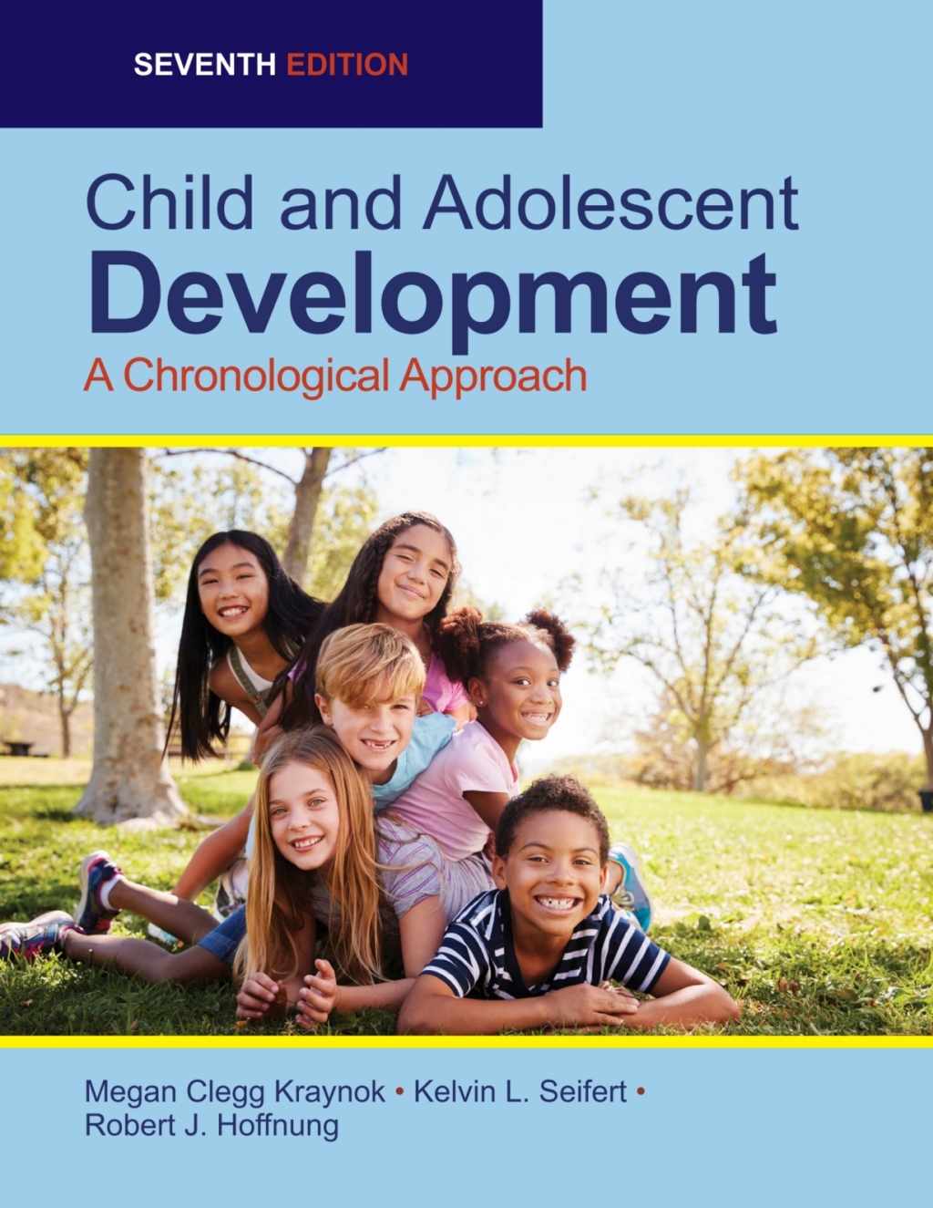 Child and Adolescent Development: A Chronological Approach 7th Edition