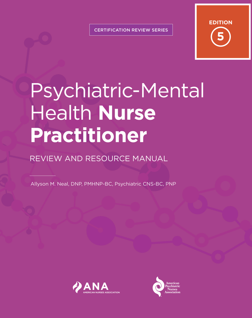 Psychiatric-Mental Health Nurse Practitioner Review and Resource Manual 5th Edition 5th Edition