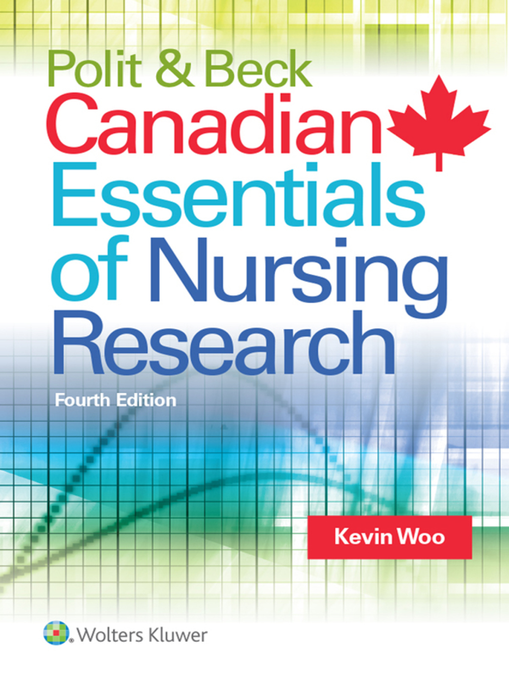 Polit & Beck Canadian Essentials of Nursing Research 4th Edition