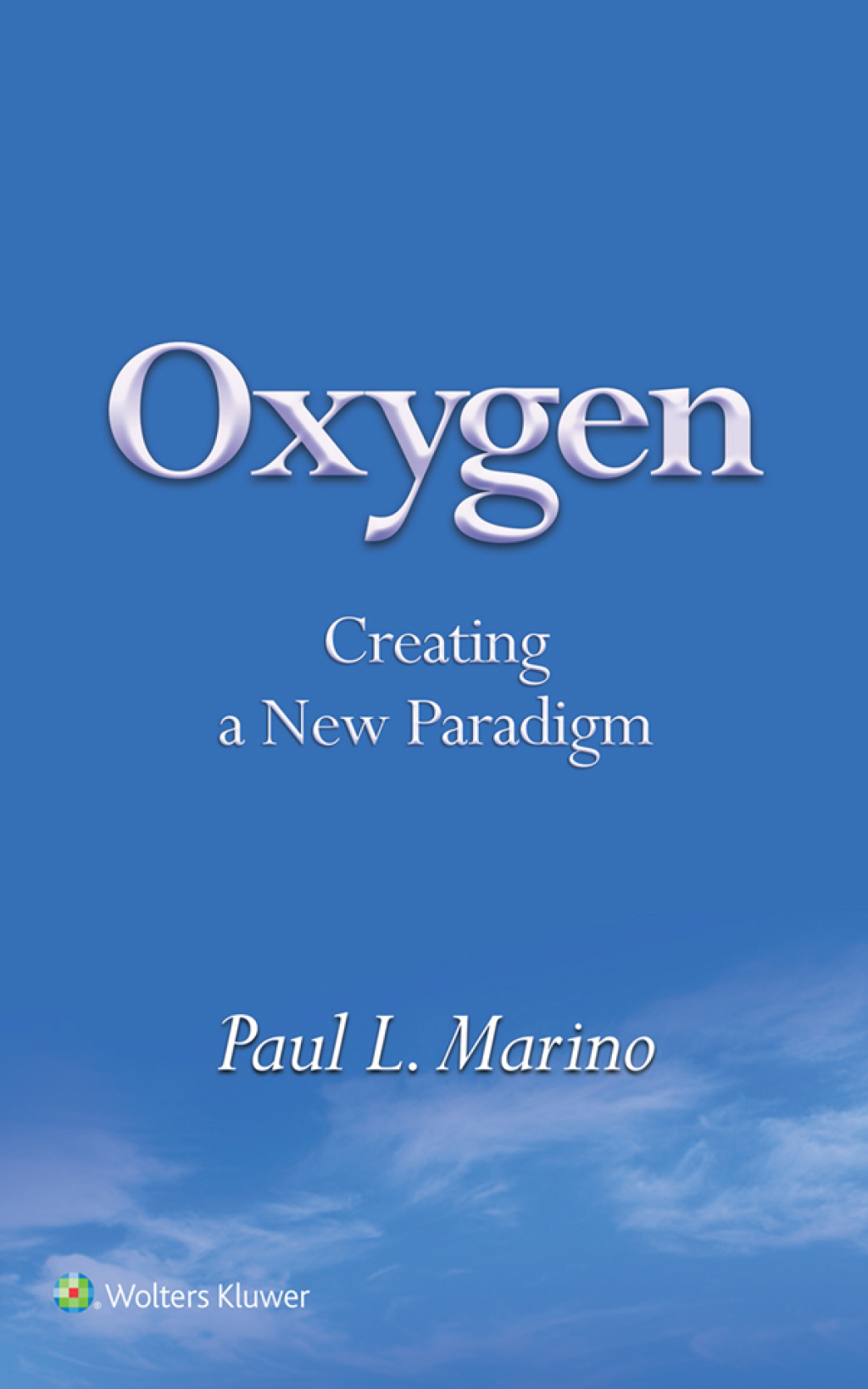 Oxygen Creating a New Paradigm 