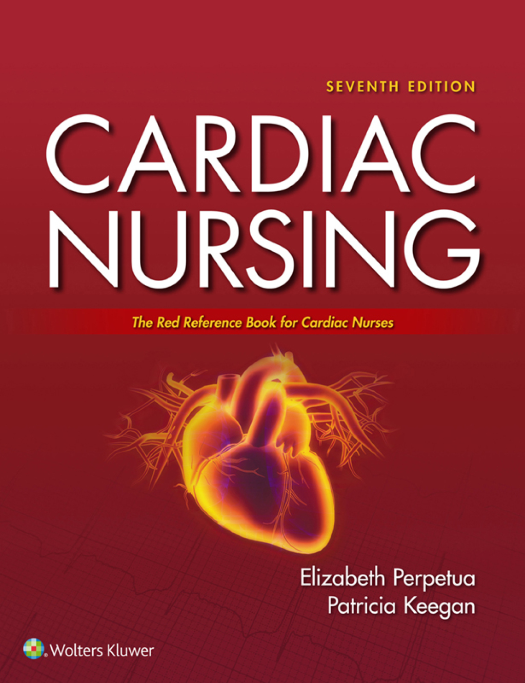 Cardiac Nursing 7th Edition