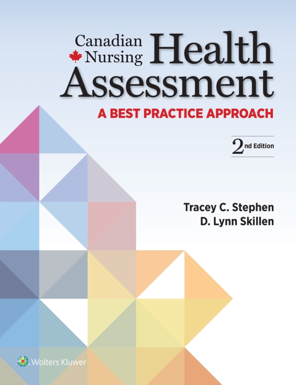 Canadian Nursing Health Assessment A Best Practice Approach 2nd Edition