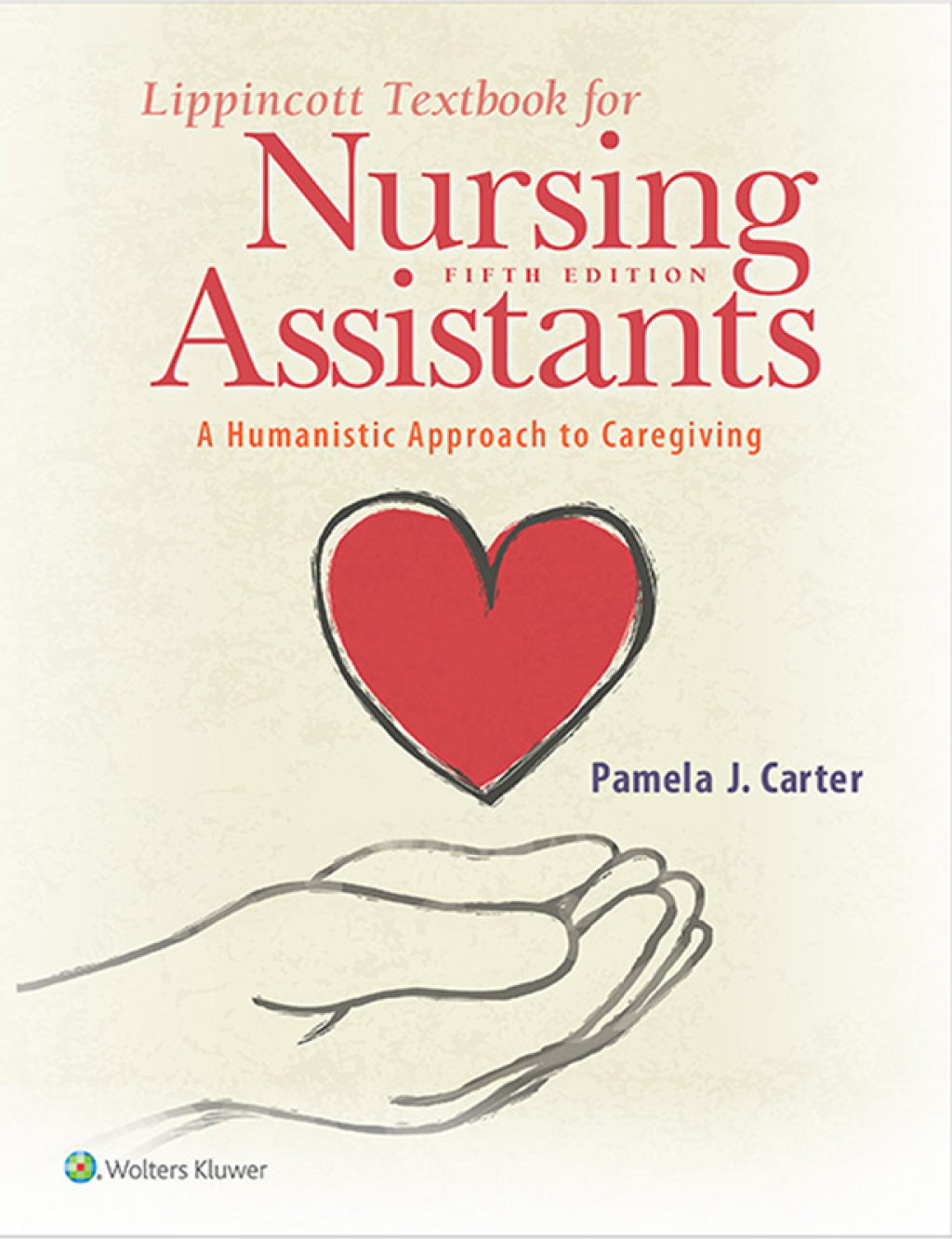 Lippincott Textbook for Nursing Assistants A Humanistic Approach to Caregiving 5th Edition