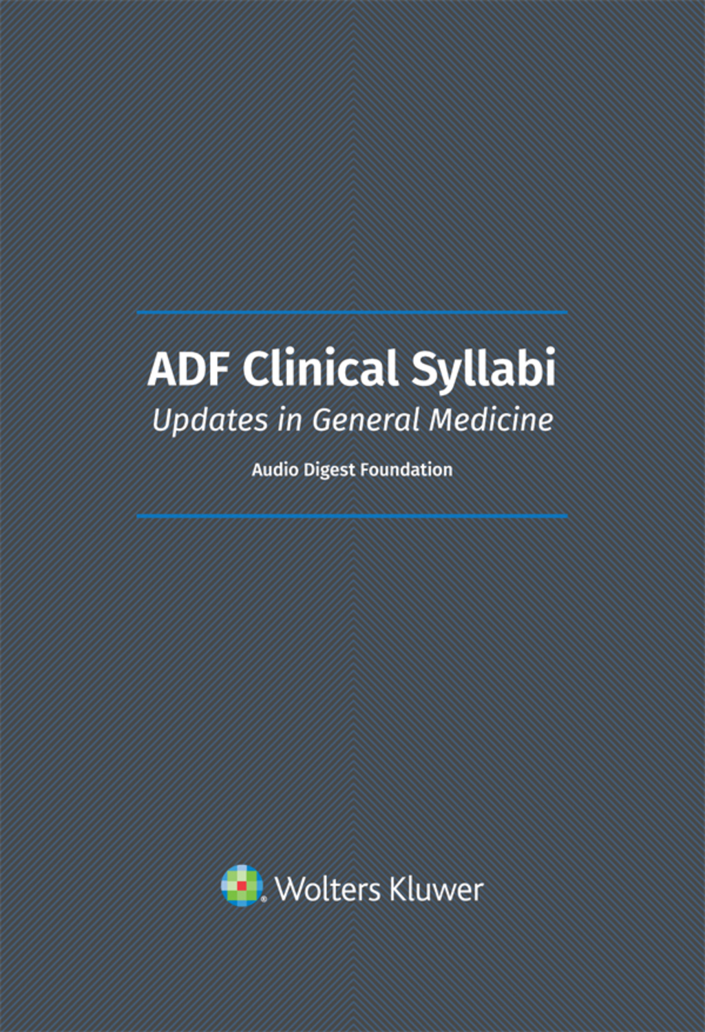 ADF Clinical Syllabi in General Medicine 