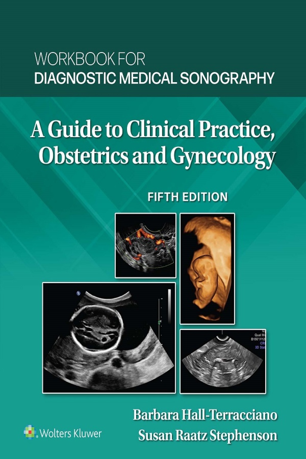 Workbook for Diagnostic Medical Sonography Obstetrics and Gynecology 5th Edition
