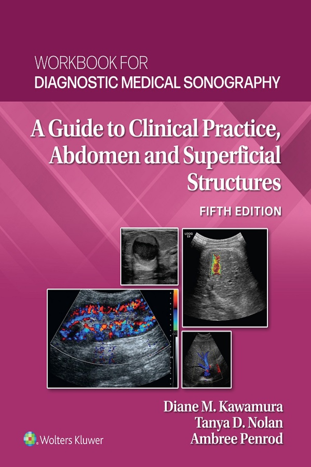 Workbook for Diagnostic Medical Sonography: Abdominal and Superficial Structures 5th Edition