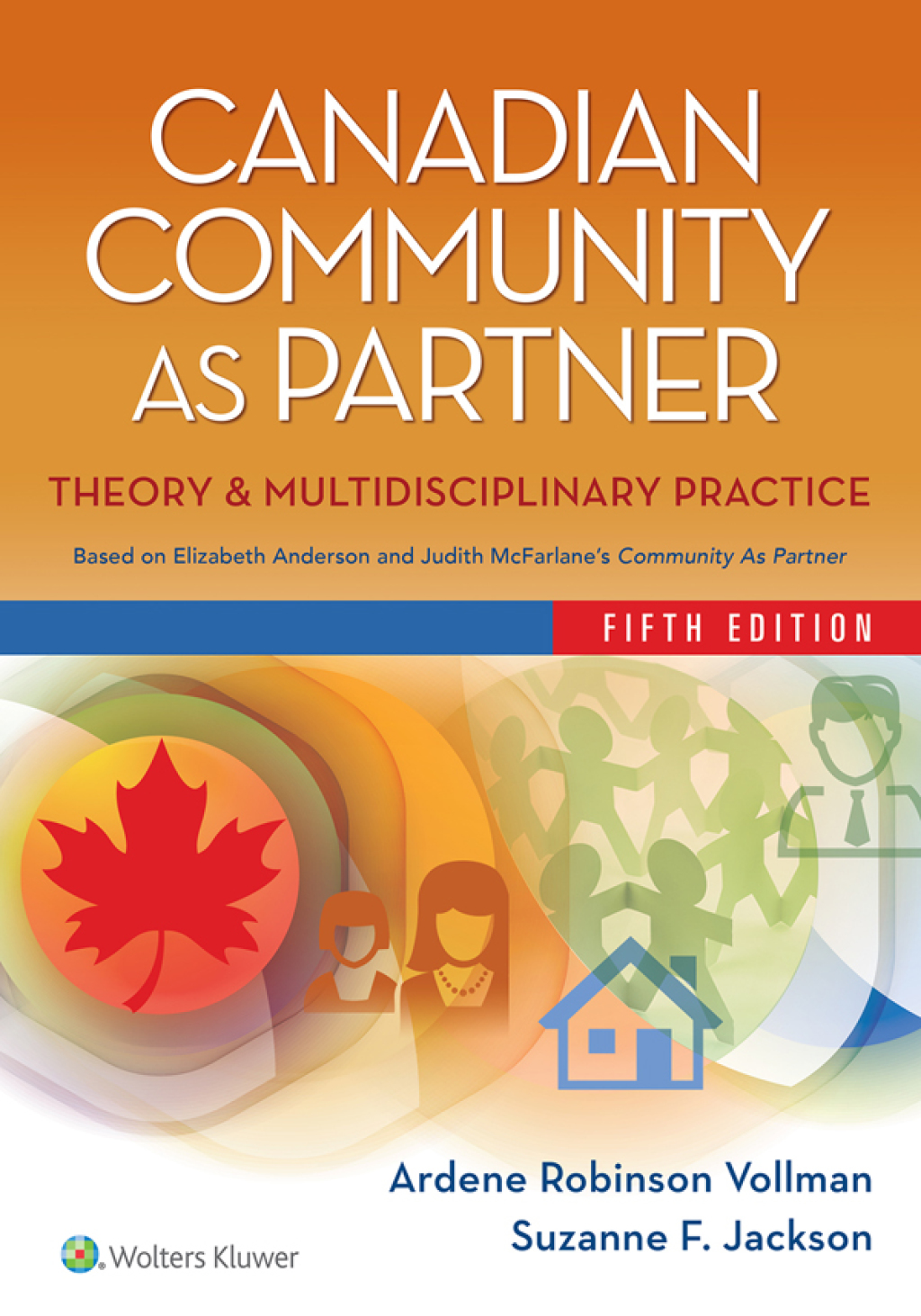Canadian Community as Partner Theory & Multidisciplinary Practice 5th Edition