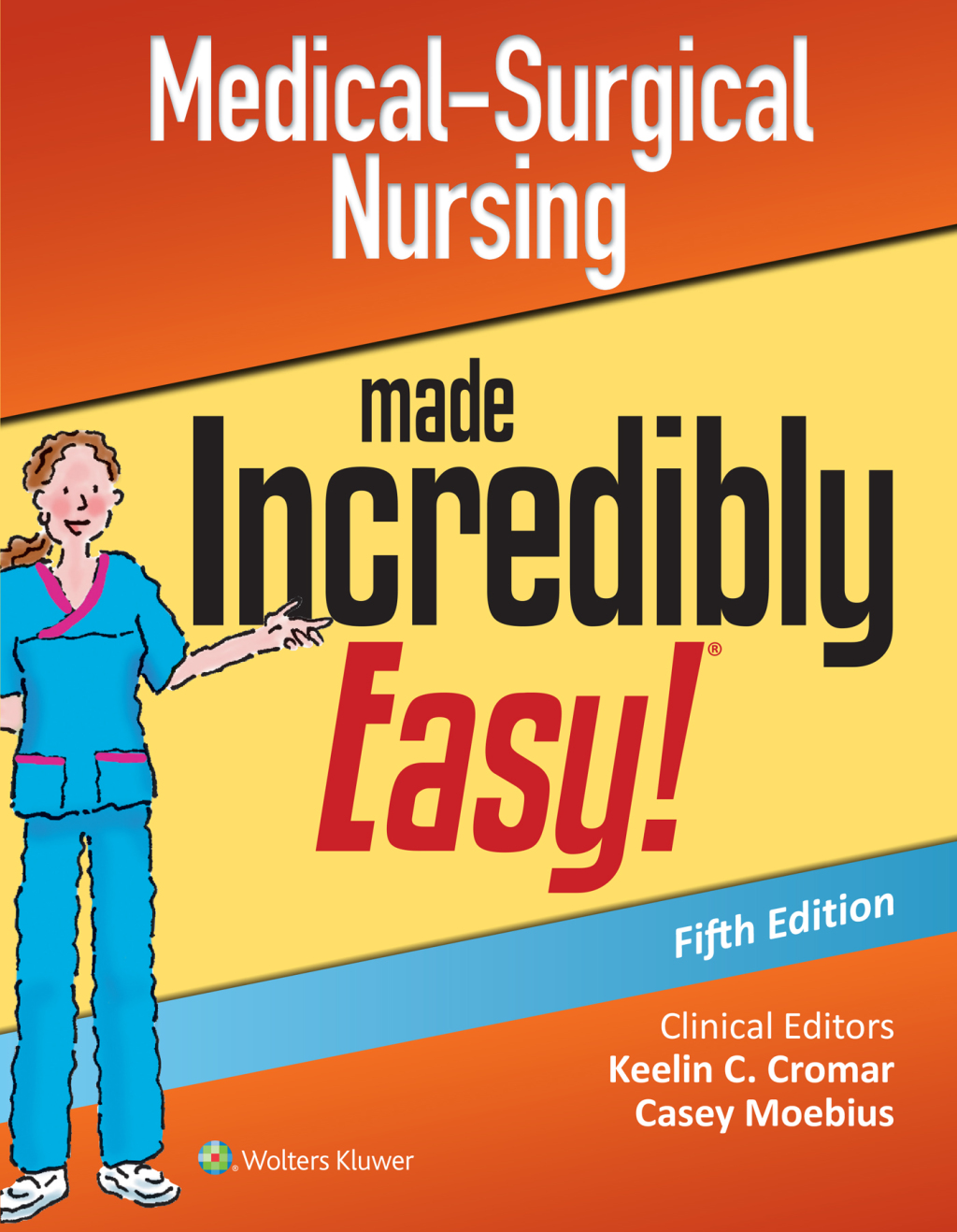 Medical-Surgical Nursing Made Incredibly Easy 5th Edition