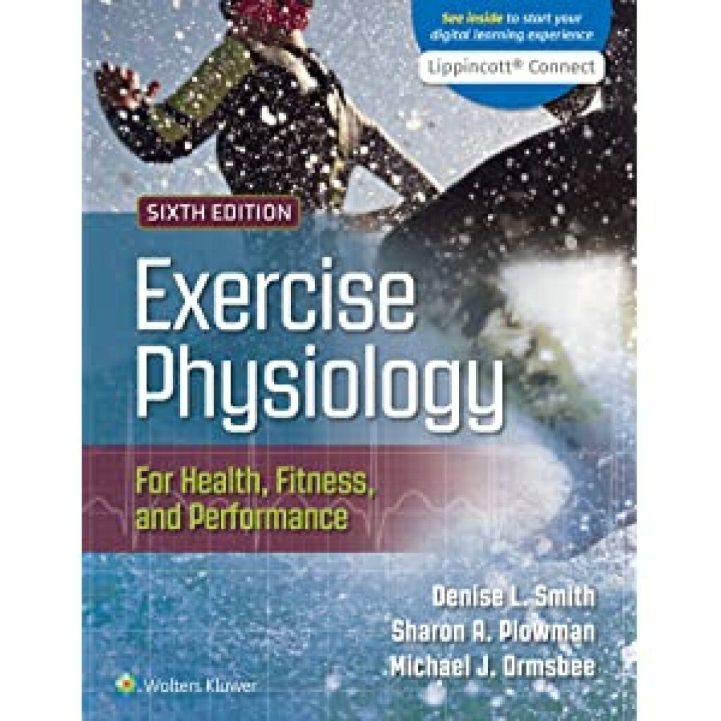 Exercise Physiology for Health, Fitness, and Performance 6th Edition