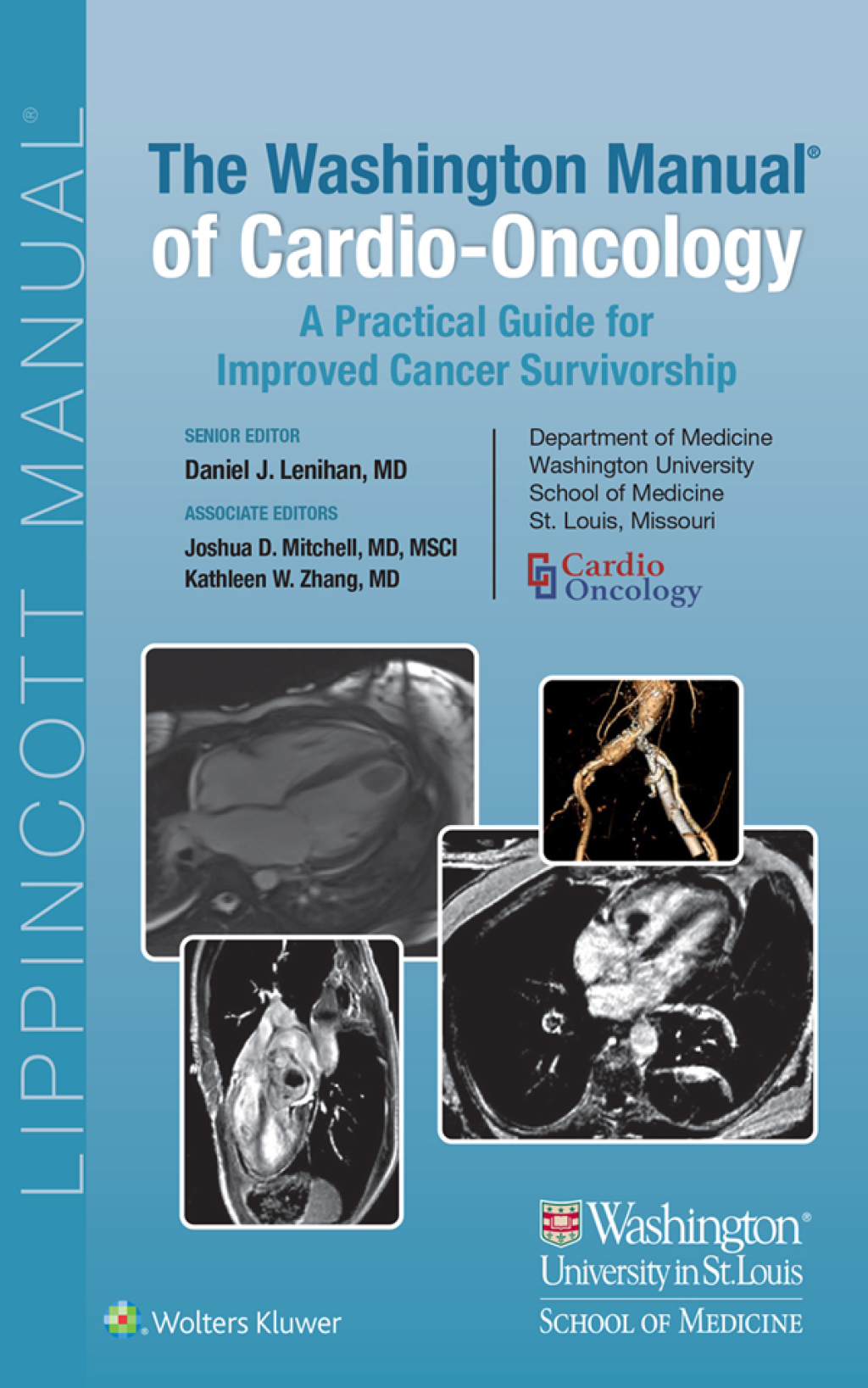 The Washington Manual of Cardio-Oncology A Practical Guide for Improved Cancer Survivorship 
